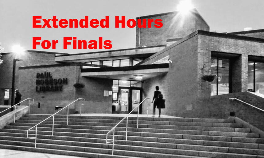 Extended Hours at Robeson for Finals